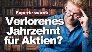 Verlorenes Jahrzehnt für Aktien Meine Einschätzung zur These von Goldman Sachs  BRIEFING [upl. by Bland]