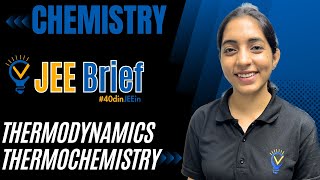 JEE Brief Thermodynamics amp Thermochemistry  Vora Classes  JEE  IIT  CBSE 40dinJEEin [upl. by Anehta690]