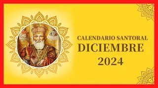 ▶️ CALENDARIO SANTORAL DICIEMBRE 2024 ✅ DÍAS DE TODOS LOS SANTOS DE DICIEMBRE ❤ SANTO ES HOY 2025 [upl. by Kalina498]