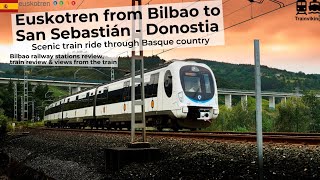 Euskotren train from Bilbao to San Sebastian  Donostia A slow affordable and scenic train ride [upl. by Daffi]