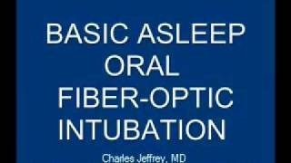 Basic Oral Fiberoptic Intubation [upl. by Kho]