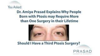 Why People Born with Ptosis May Need More than One Ptosis Surgery in their Lifetime [upl. by Lowe]