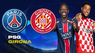 LIVE PSG  GIRONA  ALLEZ PARIS   UNE NOUVELLE ERE   LIGUE DES CHAMPIONS  CHAMPIONS LEAGUE [upl. by Ammej]