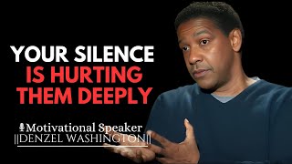 AFTER THEIR REJECTION YOUR SILENCE IS HURTING THEM DEEPLY  DENZEL WASHINGTON MOTIVATIONAL SPEECH [upl. by Atirac]