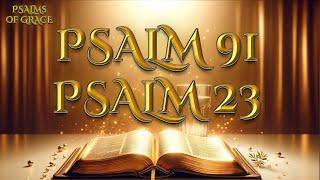 PSALM 91 PSALM 23  Two Most Powerful Prayers In The Bible MORNING PRAYER 4 JULY [upl. by Arelus]