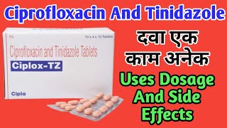 Ciplox TZ Tablet Uses  Ciprofloxacin And Tinidazole Tablets Uses Dosage And Side Effects [upl. by Bodi]