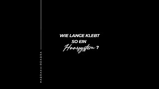 WIE LANGE KLEBT SO EIN HAARSYSTEM [upl. by Egiarc]