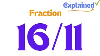 How to Simplify the Fraction 1611 and as a Mixed Fraction [upl. by Cila]