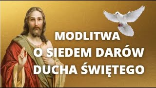 MODLITWA DO DUCHA ŚWIĘTEGO ❤️ SIEDEM DARÓW DUCHA ŚWIĘTEGO ❤️ PROSZĘ CIĘ O TWOJE DARY ❤️ DUCH ŚWIĘTY [upl. by Norma]