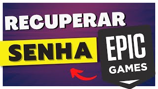 Como RECUPERAR senha EPIC GAMES por EMAIL [upl. by Ocirred]