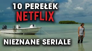 NETFLIX  NIEZNANE SERIALE  10 PEREŁEK [upl. by Schubert]