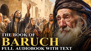 BOOK OF BARUCH 🌟 Excluded From The Bible  The Apocrypha  Full Audiobook With Text KJV [upl. by Vedette]