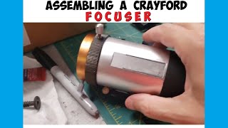 Assembling a Crayford Telescope Focuser For A Telescope [upl. by Pebrook383]