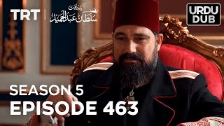 Payitaht Sultan Abdulhamid Episode 463  Season 5 [upl. by Annirac13]