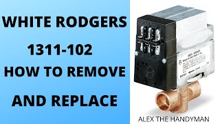 WHITE RODGERS 1311102 HOW TO REMOVE AND REPLACE [upl. by Lymann]