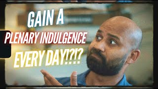 Gain a Plenary Indulgence EVERY DAY  Find Out How [upl. by Eninnaj]