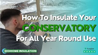 The EcoQuilt Expert Conservatory Roof Insulation Kit [upl. by Darej]