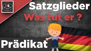 Satzglieder Das Prädikat  einfach erklärt  Was tut er  Deutsch erklärt [upl. by D'Arcy]