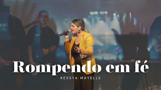 Kessya Mayelle  Rompendo Em Fé  Cover Comunidade Internacional Da Zona Sul [upl. by Ekrub]