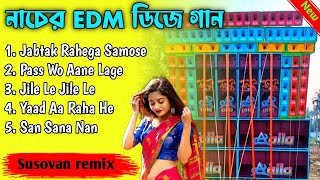 Nacher EDM Dj Song  Nonstop EDM Dj Song  New EDM Dj Song  Susovan Remix [upl. by Ynaffi]