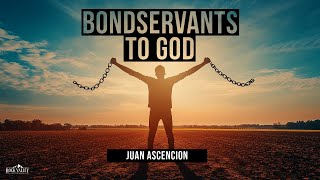 Bondservants of God  Sabbath Christian Church  Juan Ascencion  20241109 [upl. by Mayer]