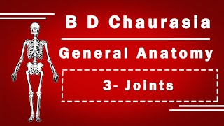 JOINTS TYPES OF SYNOVIAL JOINT CHAPTER 3 B D CHAURASIAS [upl. by Heilner]