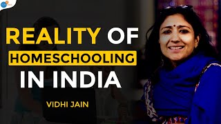 How To Reject The Modern Education System  Vidhi Jain  Homeschooling  Josh Talks [upl. by Anner]