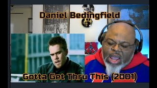 Give Me Just A Second  Daniel Bedingfield  Gotta Get Thru This 2001 Reaction Review [upl. by Anelim]