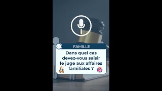 JUGE AUX AFFAIRES FAMILIALES  Quelles COMPÉTENCES [upl. by Haela]