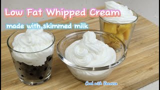 Make low fat whipped cream from skimmed milk [upl. by Airlie326]