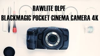 RawLite OLPF Pocket4K Installation of the Rawlite OLPF for Blackmagic Pocket Cinema Camera 4K [upl. by Regazzi]