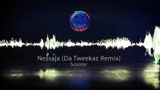 Scooter  Nessaja Da Tweekaz Remix Clean  Not Live  Hardstyle [upl. by Venn]