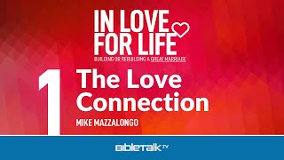 In Love for Life Christian Marriage Help Seminar – Mike Mazzalongo  BibleTalktv [upl. by Alansen192]