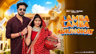 Lamba Lamba Ghunghat Official Video Ajay Hooda  Kavita Joshi  New Haryanvi Songs Haryanavi 2024 [upl. by Namharludba]