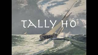 Tally Ho  Song and Challenge [upl. by Pomeroy]