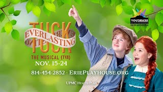 TUCK EVERLASTING TYA at the Erie Playhouse November 1524 [upl. by Rolyt]