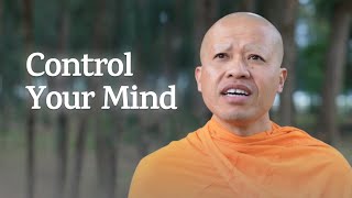 How to Control Your Mind  A Monks Perspective [upl. by Home]