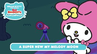 A Super New My Melody Moon  Hello Kitty and Friends Supercute Adventures S9 EP7 [upl. by Wiltsey]