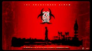 28 Days Later The Soundtrack Album  Rage High Quality [upl. by Barty930]