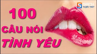 100 Câu nói hay về TÌNH YÊU  Chưa Yêu Đừng Xem BẢN MỚI [upl. by Analli]