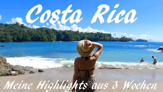 Costa Rica Meine Highlights aus drei Wochen zwischen Pazifik und Karibik [upl. by Erotavlas]