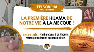 Omra sans agence  Episode 14  Hijama à La Mecque [upl. by Torr399]