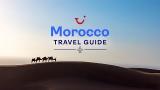 Travel Guide to Morocco  TUI [upl. by Aruasi]