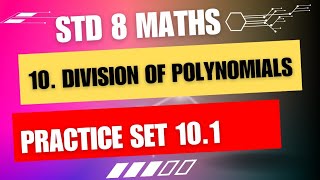 STD 8 Maths  Practice Set 101  Ch10 Division of Polynomials  Maharashtra state board [upl. by Guntar976]