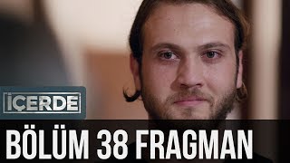 İçerde 38 Bölüm Fragman [upl. by Ettennor355]