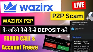 WazirX P2P Deposit  Wazirx P2P Deposit Fraud  p2p Wazirx Deposit  Wazirx me deposit kaise kare [upl. by Wasson]