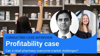 Profitability consulting case interview pharmacy strategy w exBain amp BCG Consultants [upl. by Elleved978]