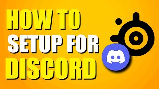 How To Setup Steelseries Sonar For Discord Quick amp Easy [upl. by Myrtia]