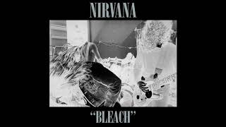 Nirva̲n̲a̲  Bleach Full Album [upl. by Rednirah992]