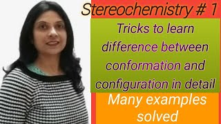 Stereochemistry  Tricks to learn difference bw conformation and configuration  examples explain [upl. by Ordnaxela]